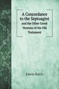 A Concordance to the Septuagint
