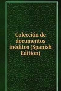 Coleccion de documentos ineditos (Spanish Edition)