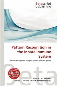 Pattern Recognition in the Innate Immune System