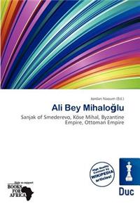 Ali Bey Mihalo Lu