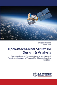 Opto-mechanical Structure Design & Analysis