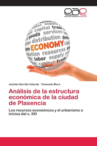 Análisis de la estructura económica de la ciudad de Plasencia