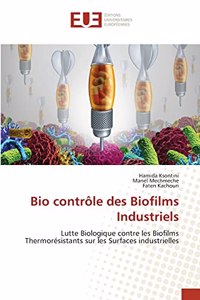 Bio contrôle des Biofilms Industriels