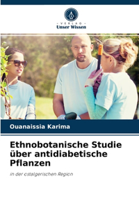 Ethnobotanische Studie über antidiabetische Pflanzen