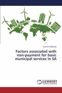 Factors associated with non-payment for basic municipal services in SA