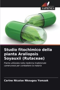 Studio fitochimico della pianta Araliopsis Soyauxii (Rutaceae)