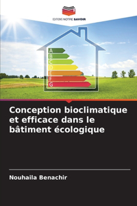 Conception bioclimatique et efficace dans le bâtiment écologique