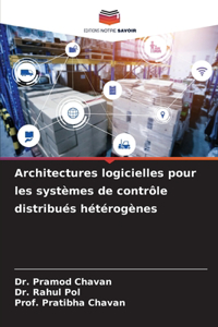 Architectures logicielles pour les systèmes de contrôle distribués hétérogènes