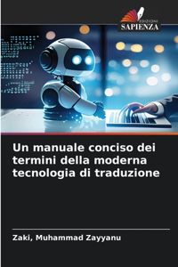 manuale conciso dei termini della moderna tecnologia di traduzione