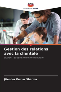 Gestion des relations avec la clientèle