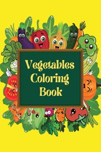 Vegetables Coloring Book for kids and toddlers