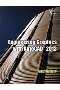 Engineering Graphics With Autocad® 2013
