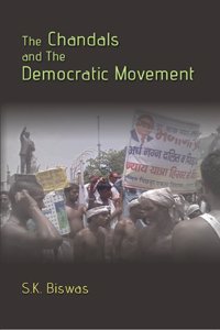 Untouchable Chandals Of India: The Democratic Movement