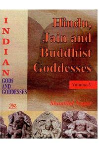 Indian Gods and Goddesses: Pt. 3: Hindu, Jain and Buddhist Goddesses