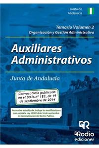 Auxiliares Administrativos de La Junta de Andalucia.: Organizacion y Gestion Administrativa. Temario. Volumen 2