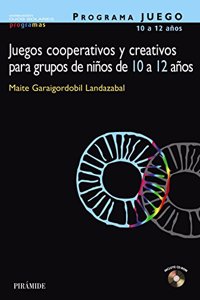 Programa Juego, Juegos Cooperativos y Creativos para Grupos de Ninos de 10 a 12 anos / Game Program, cooperative and creative games for groups of children of 10 to 12 years (Ojos Solares)