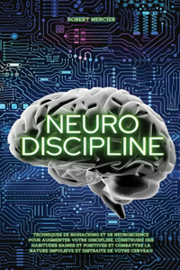 Neuro-Discipline