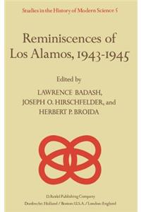 Reminiscences of Los Alamos 1943–1945