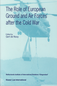 Role of European Ground and Air Forces After the Cold War
