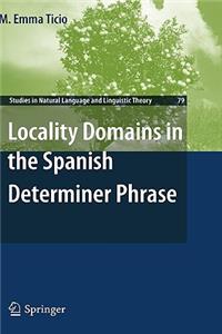 Locality Domains in the Spanish Determiner Phrase