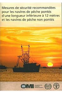 Mesures de sécurité recommandées pour les navires de pêche pontés d'une longueur inférieure à 12 mètres et les navires de pêche non pontés