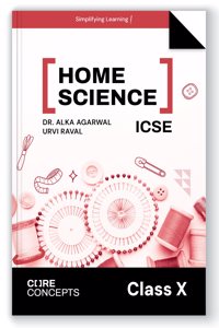Oswal Home Science Textbook for ICSE Class 10 : Core Concepts By Dr. Alka Agarwal, Urval Raval