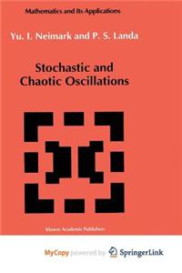 Stochastic and Chaotic Oscillations