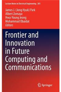 Frontier and Innovation in Future Computing and Communications
