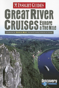 Insight Guides: Great River Cruises of Europe & the Nile