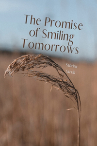 The Promise of Smiling Tomorrows