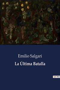 La Última Batalla
