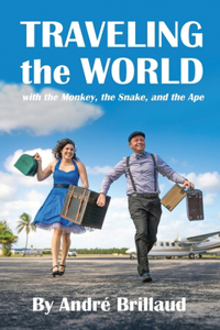 Traveling the World with the Monkey, the Snake, and the Ape