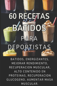 60 Recetas Batidos Para Deportistas