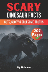 Scary Dinosaur Facts
