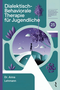 Dialektisch-Behaviorale Therapie für Jugendliche