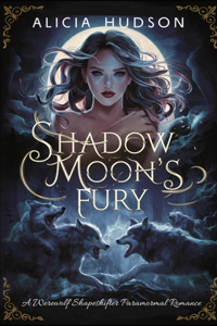 Shadow Moon's Fury