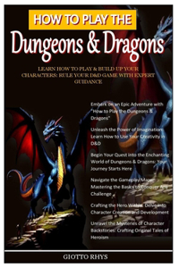 How to Play the Dungeons & Dragons