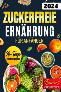 Zuckerfreie Ernährung für Anfänger