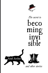 The secret to becoming invisible