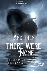 And Then There Were None
