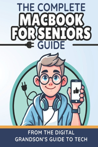 The Complete MacBook for Seniors Guide