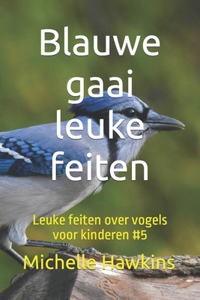 Blauwe gaai leuke feiten