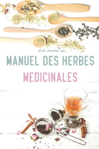 Manuel des herbes médicinales