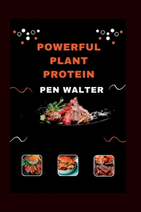 Powerful Plant Proteins