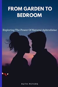 From Garden to Bedroom
