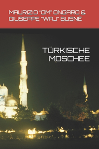 Türkische Moschee