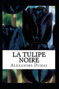 La Tulipe noire Annoté