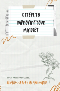 5 Steps To Improving Your Mindset