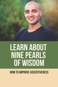 Learn About Nine Pearls Of Wisdom