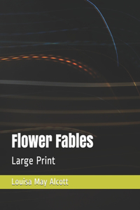 Flower Fables